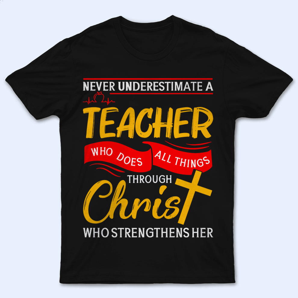 Personalized Never Underestimate A Teacher t-shirt, main view