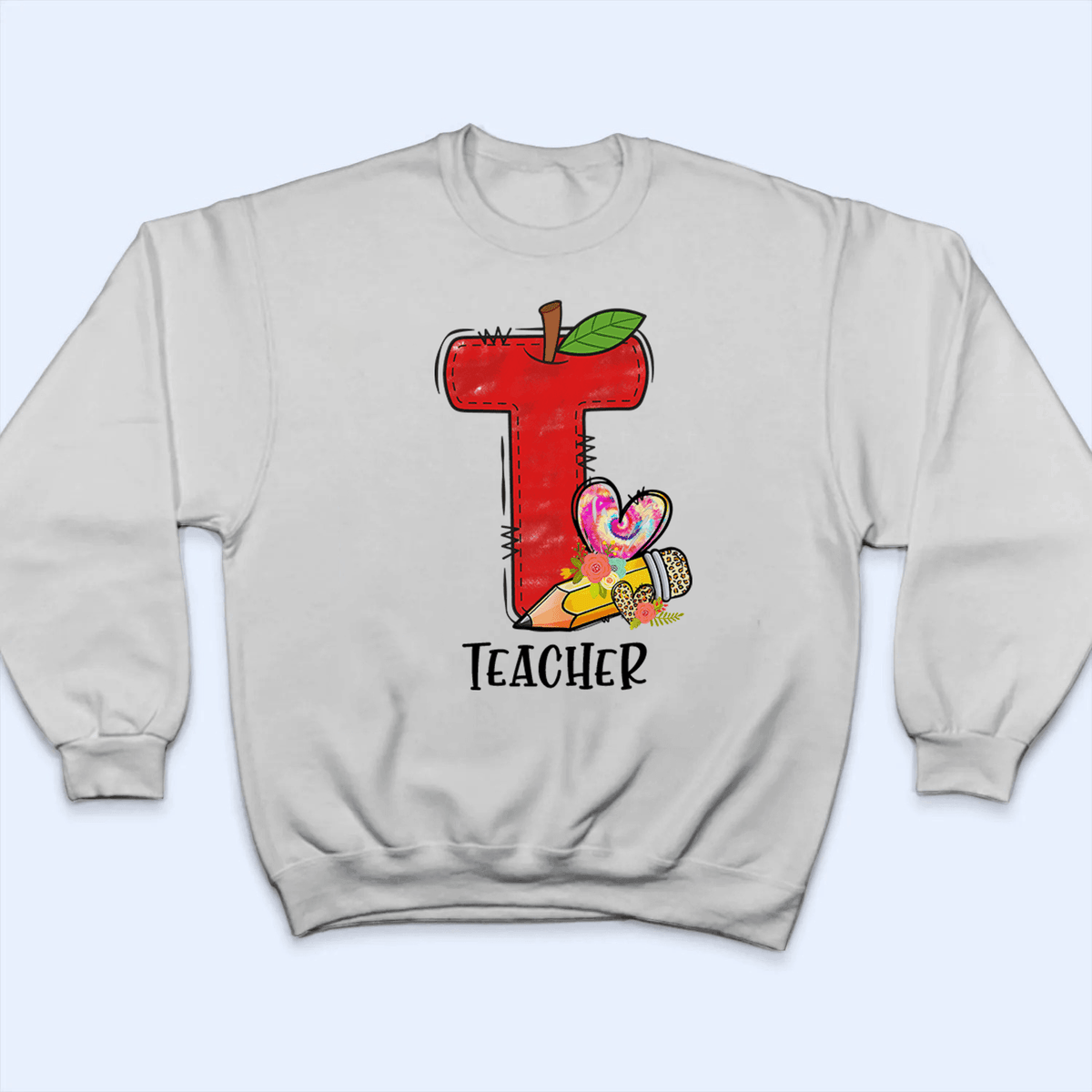 T Is For Teacher Back To School - Personalized Custom T Shirt - Birthday, Loving, Funny Gift for Teacher, Kindergarten, Preschool, Pre K, Paraprofessional - Suzitee Store
