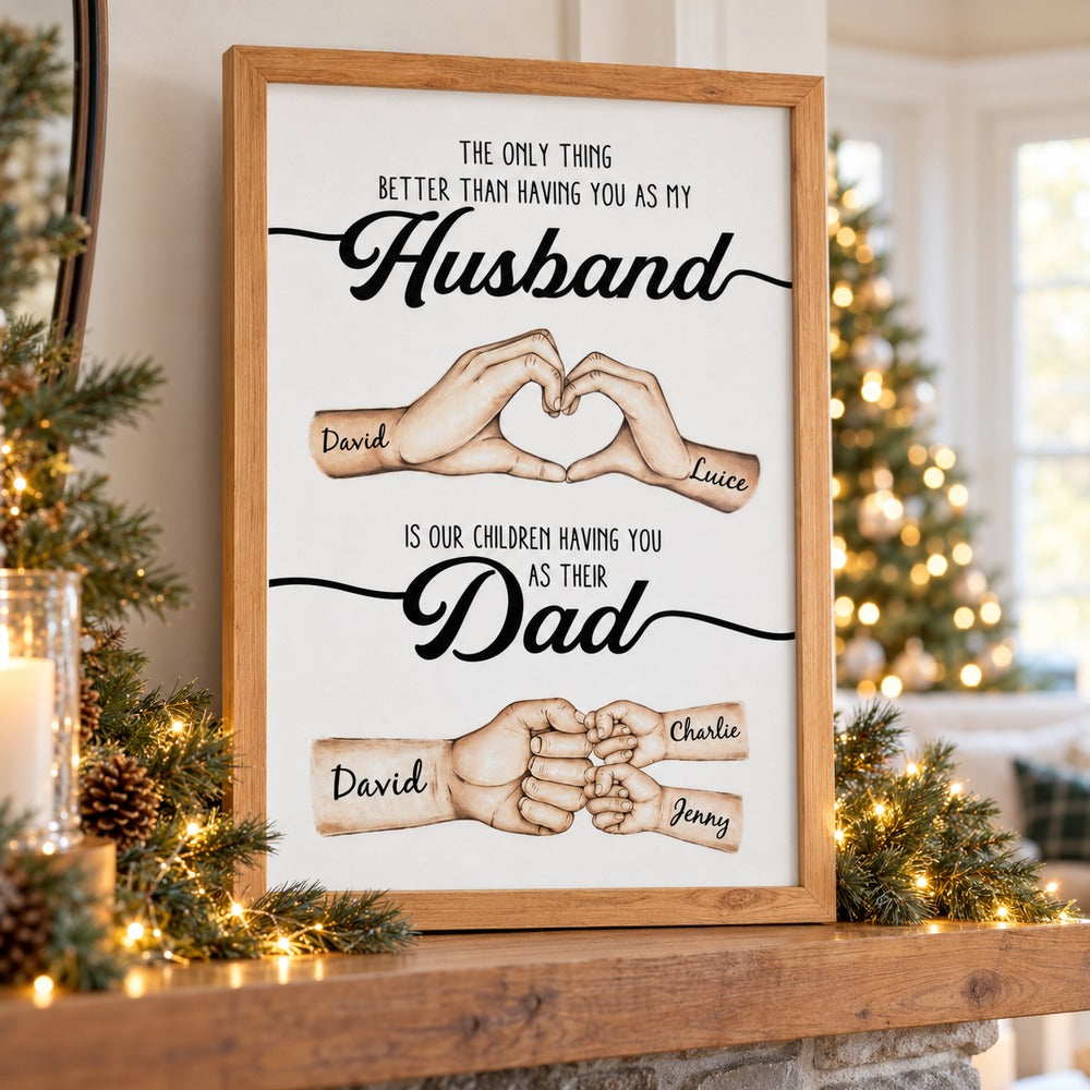 Personalized Husband Dad hands framed poster on holiday mantel with pine garland