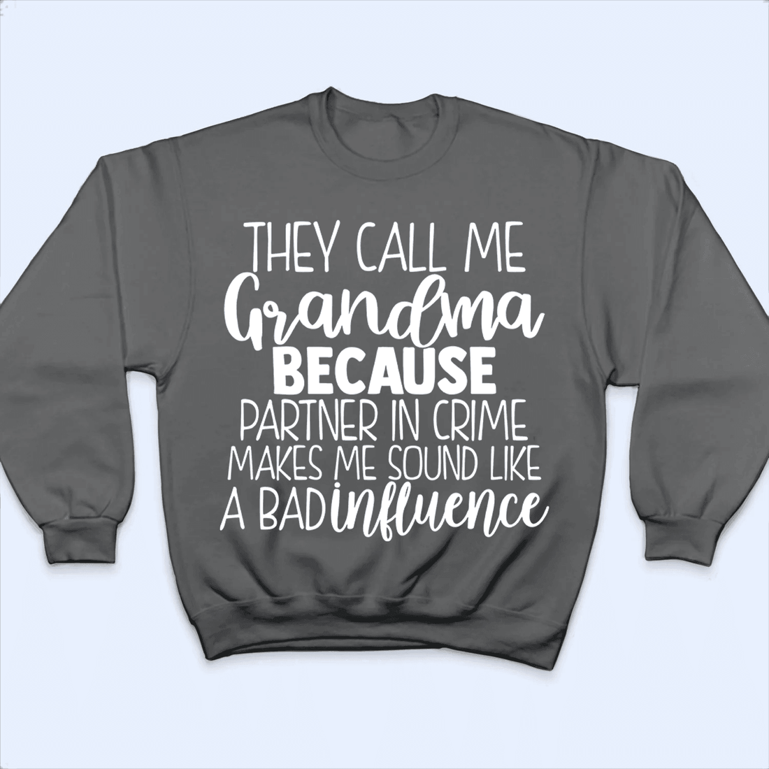 So They Call Me Grandma - Personalized Custom T Shirt - Birthday, Loving, Funny Gift for Grandma/Nana/Mimi, Mom, Wife, Grandparent - Suzitee Store