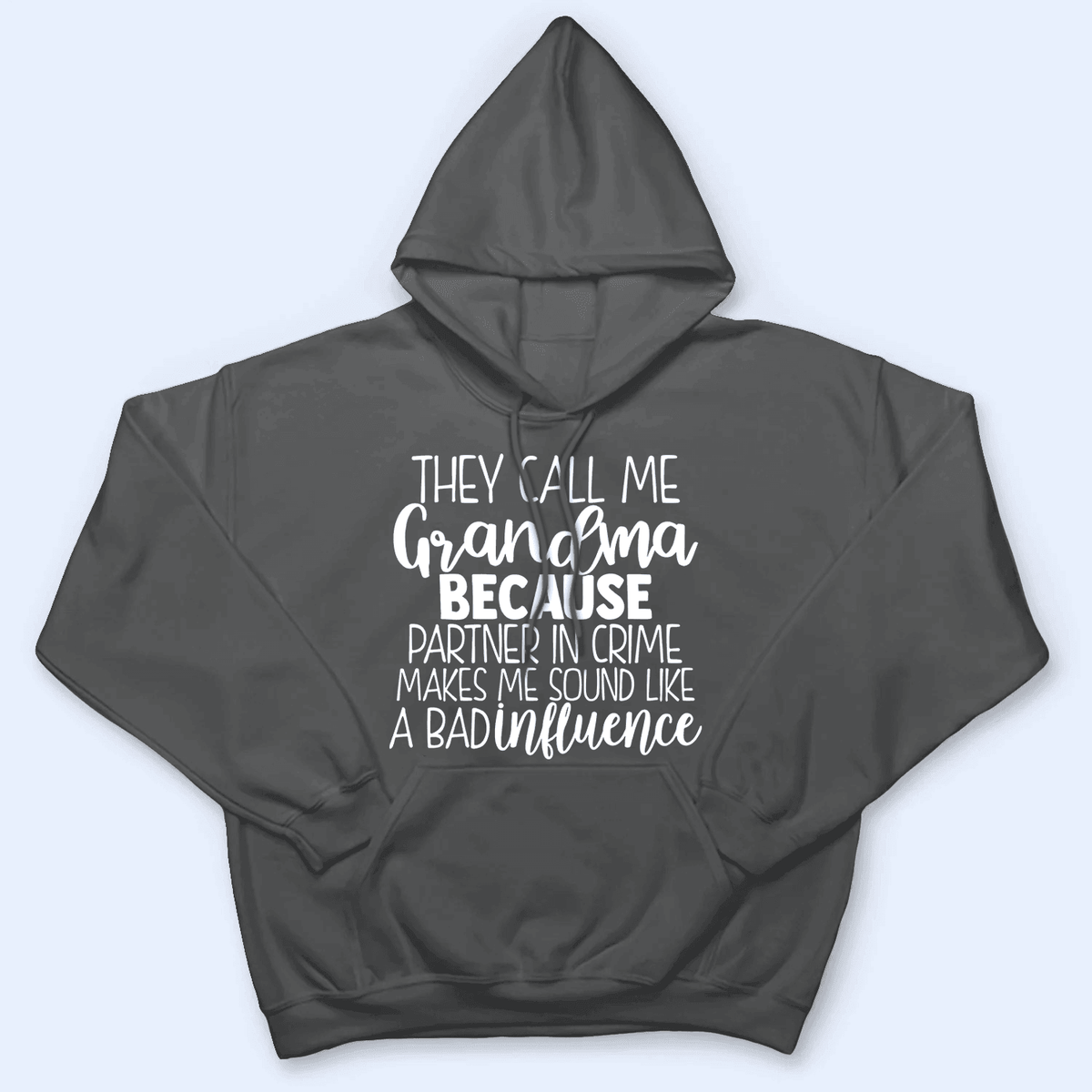 So They Call Me Grandma - Personalized Custom T Shirt - Birthday, Loving, Funny Gift for Grandma/Nana/Mimi, Mom, Wife, Grandparent - Suzitee Store