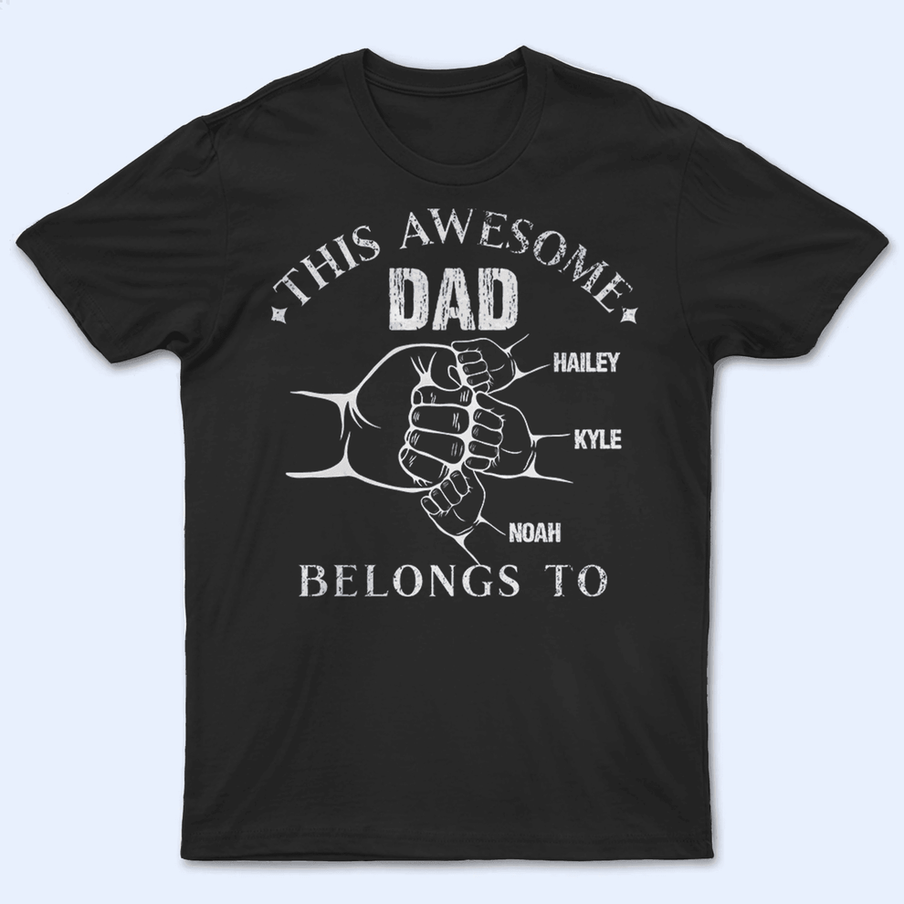 Personalized This Awesome Dad Belong To t-shirt, main view