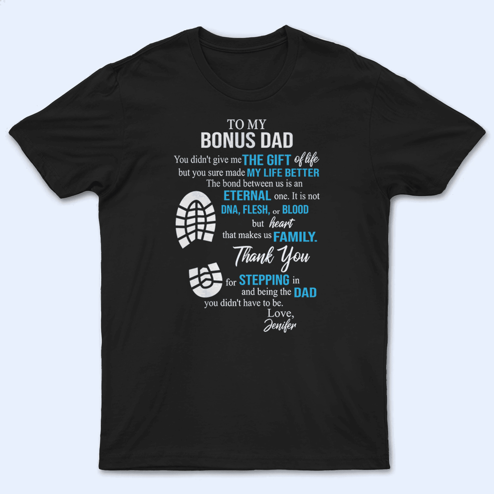 Personalized To My Bonus Dad You Made My Life Better t-shirt, main view
