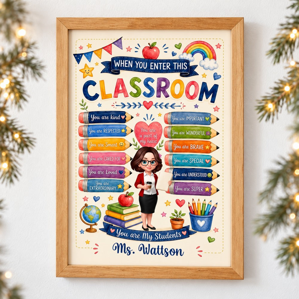 Personalized When You Enter This Classroom framed print on wall with holiday garland