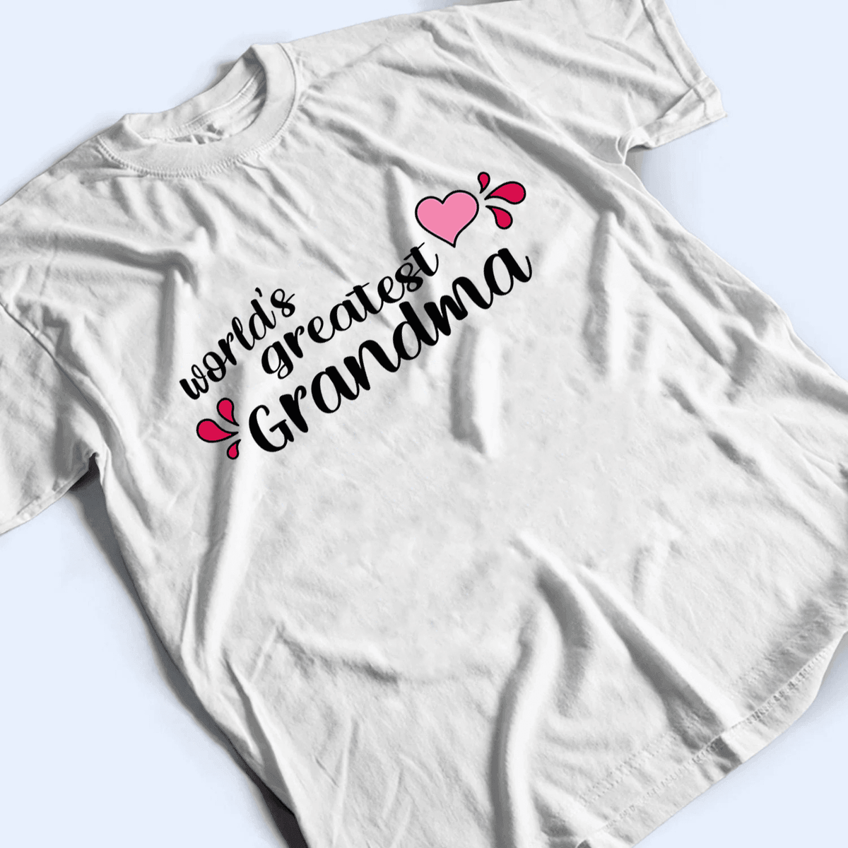 World's Greatest Grandma - Personalized Custom T Shirt - Gift for Grandma/Nana/Mimi, Mom, Wife, Grandparent - Suzitee Store