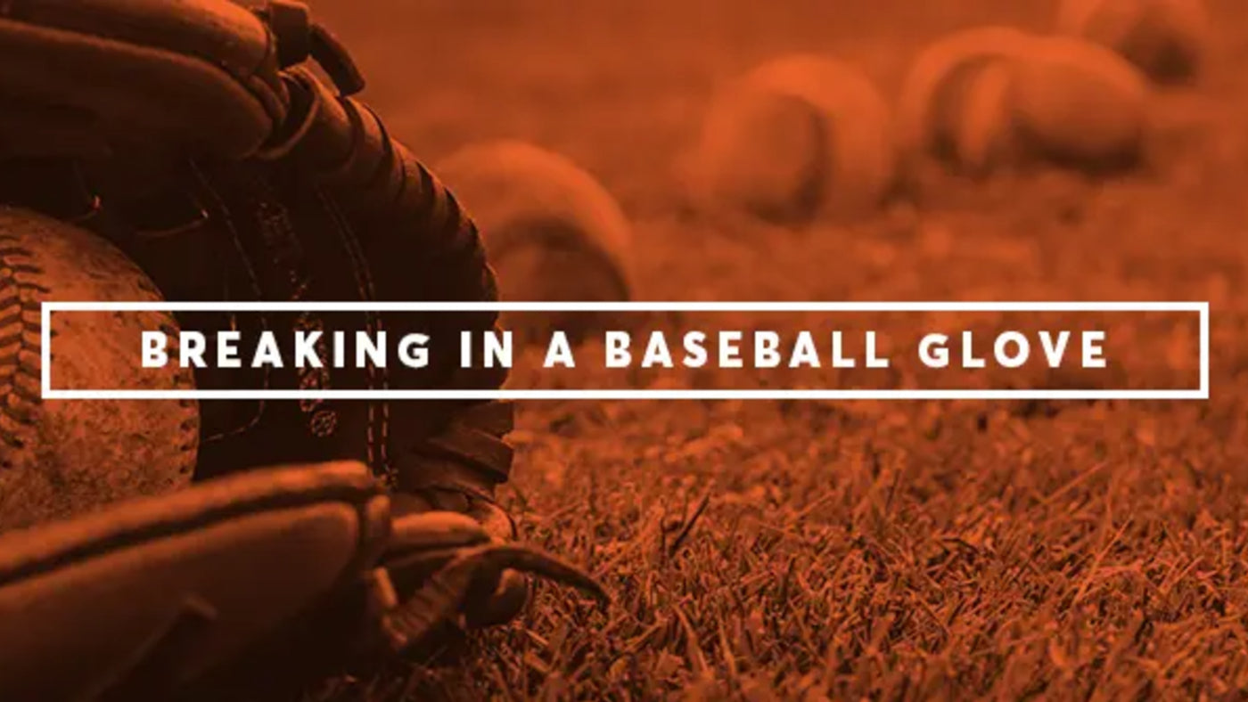 How to Break in a Baseball Glove: A Comprehensive Guide for Players - Suzitee Store