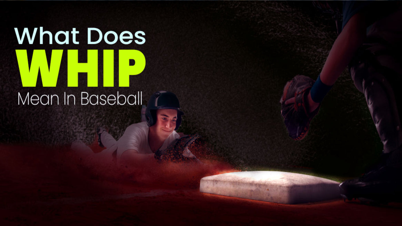 What is WHIP in Baseball? A Comprehensive Guide - Suzitee Store