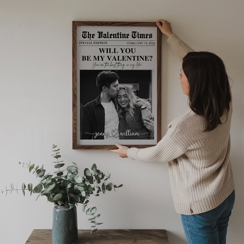 Will You Be My Valentines - Personalized Poster/Canvas Prints - Gift For Her/Him, Husband/Wife, Couples on Anniversary, Valentine's Day