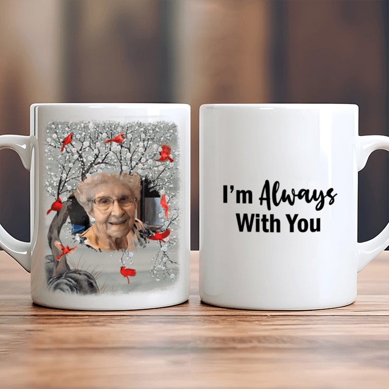 Custom Photo I'm Always With You - Memorial Personalized Custom Mug - Sympathy Gift For Family Members - Suzitee Store