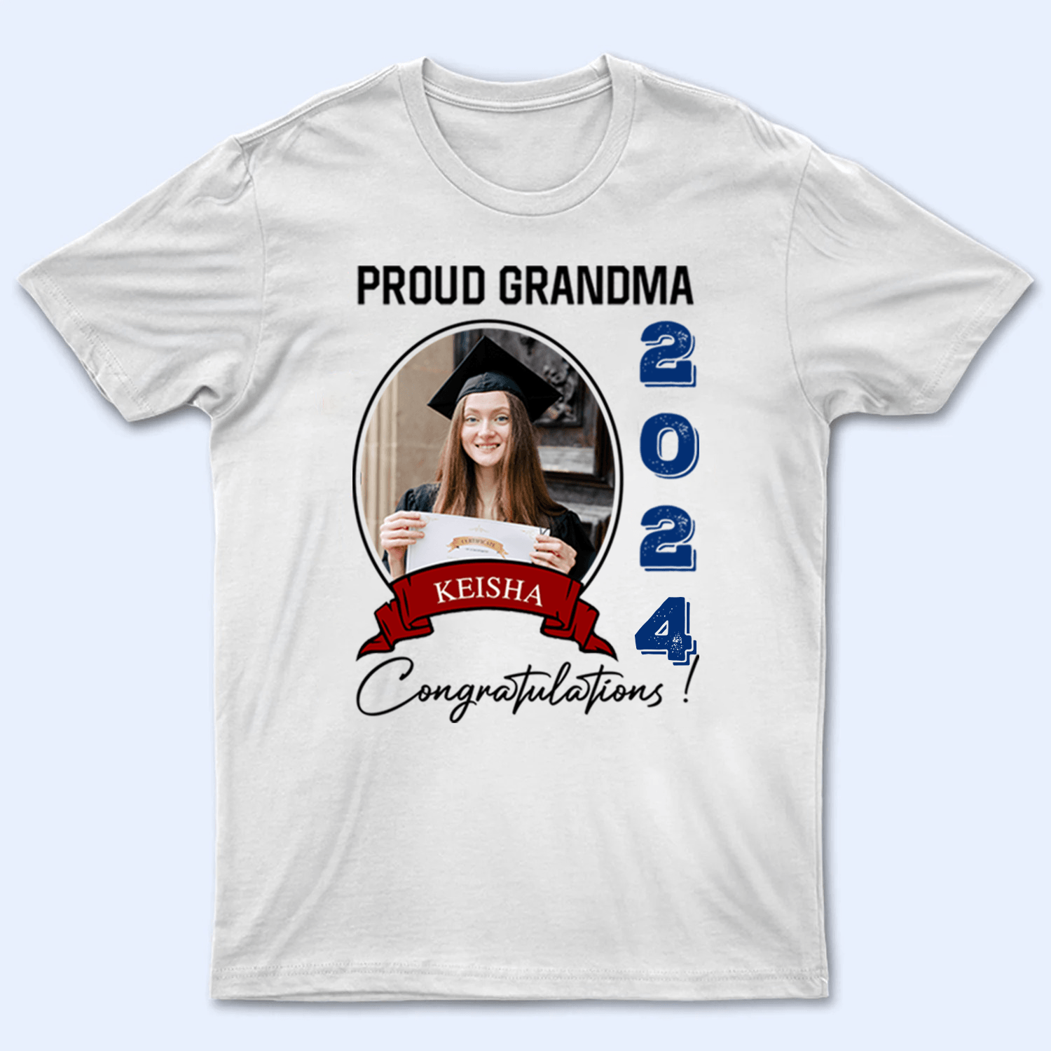 Custom Photo Congratulations, Graduate 2024 - Personalized Custom T Shirt - Birthday, Loving, Funny Gift for Grandma/Nana/Mimi, Mom, Wife, Grandparent - Suzitee Store