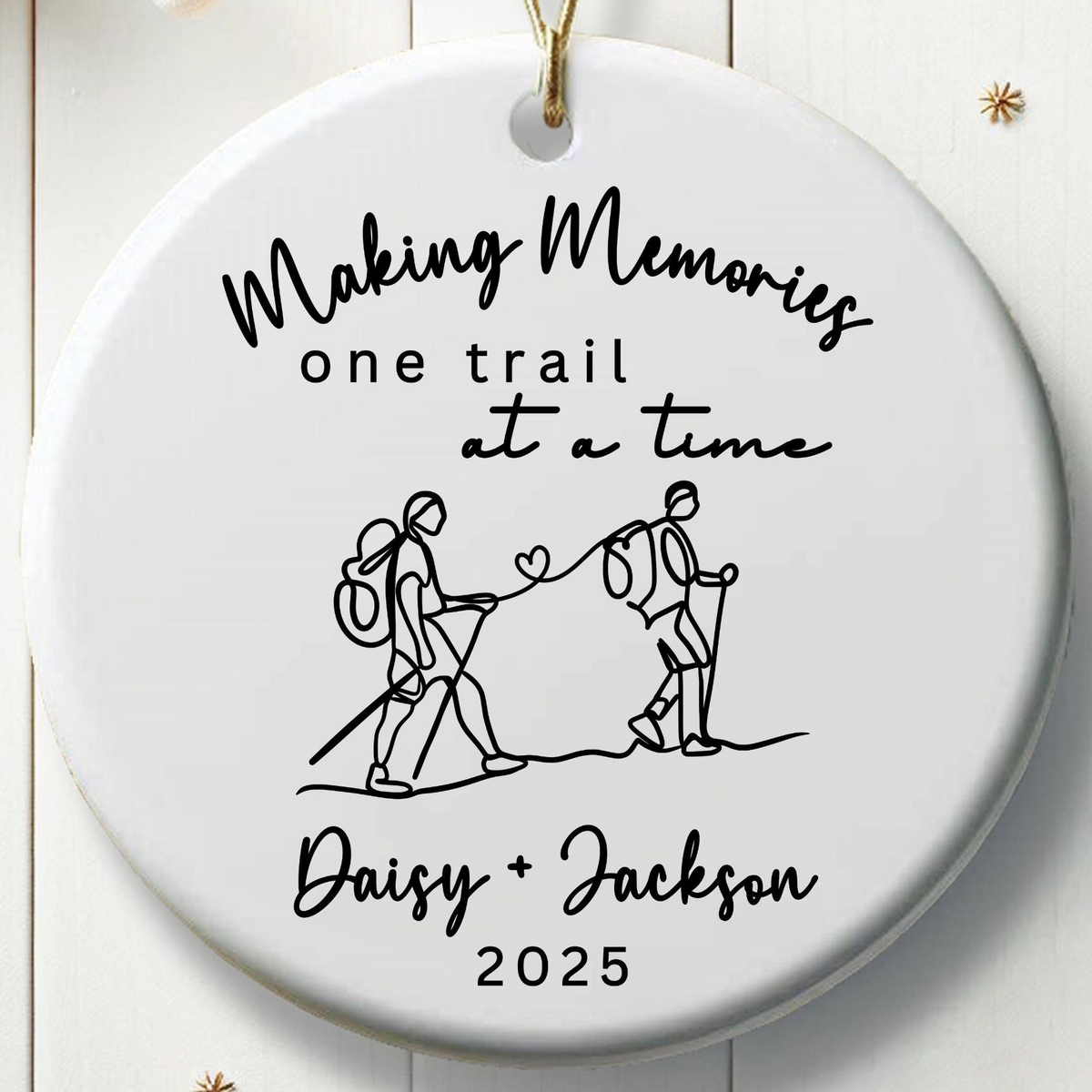 Making Memories On Trail At A Time Hiking - Personalized Circle Ceramic Ornament - Christmas Gift For Hiker, Hiking Lovers