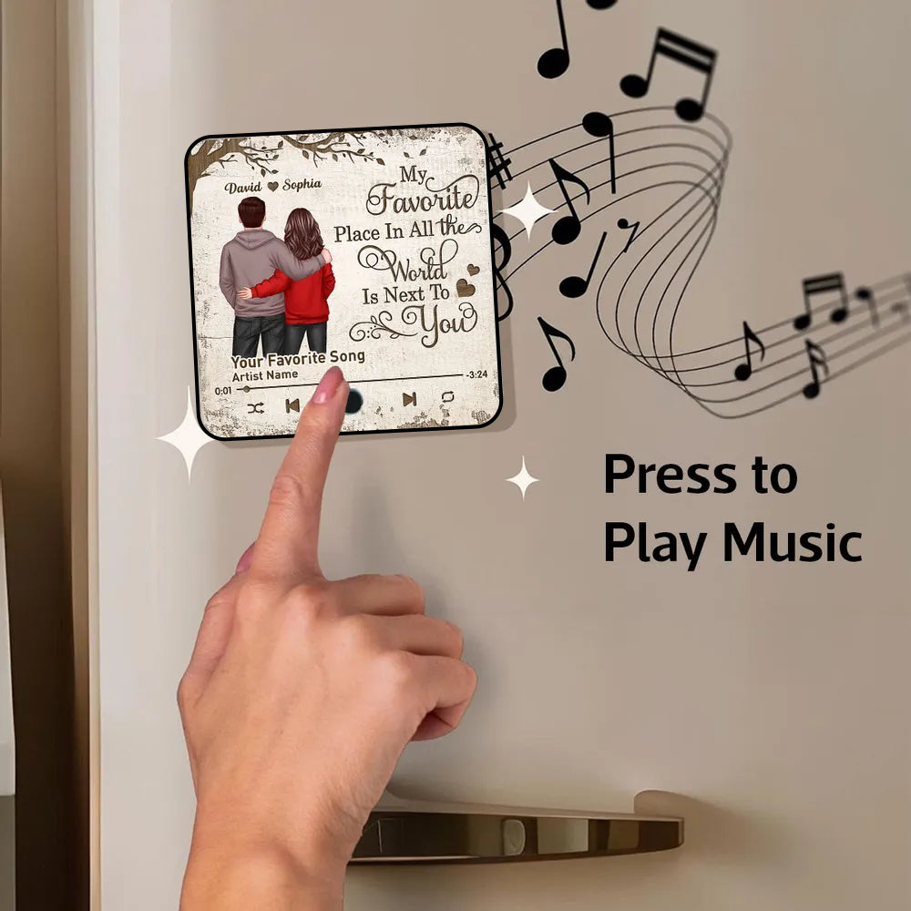 My Favorite Place In All The World - Couple Personalized Music Fridge Magnet - Anniversary & Valentine's Gift for Her/Him, Husband/Wife, Couples