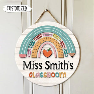 Rainbow Teacher Door Sign - Personalized Round Wood Sign - Back To School, 1st Day of School - Custom Gift For Teachers & Educators, Classroom Decoration