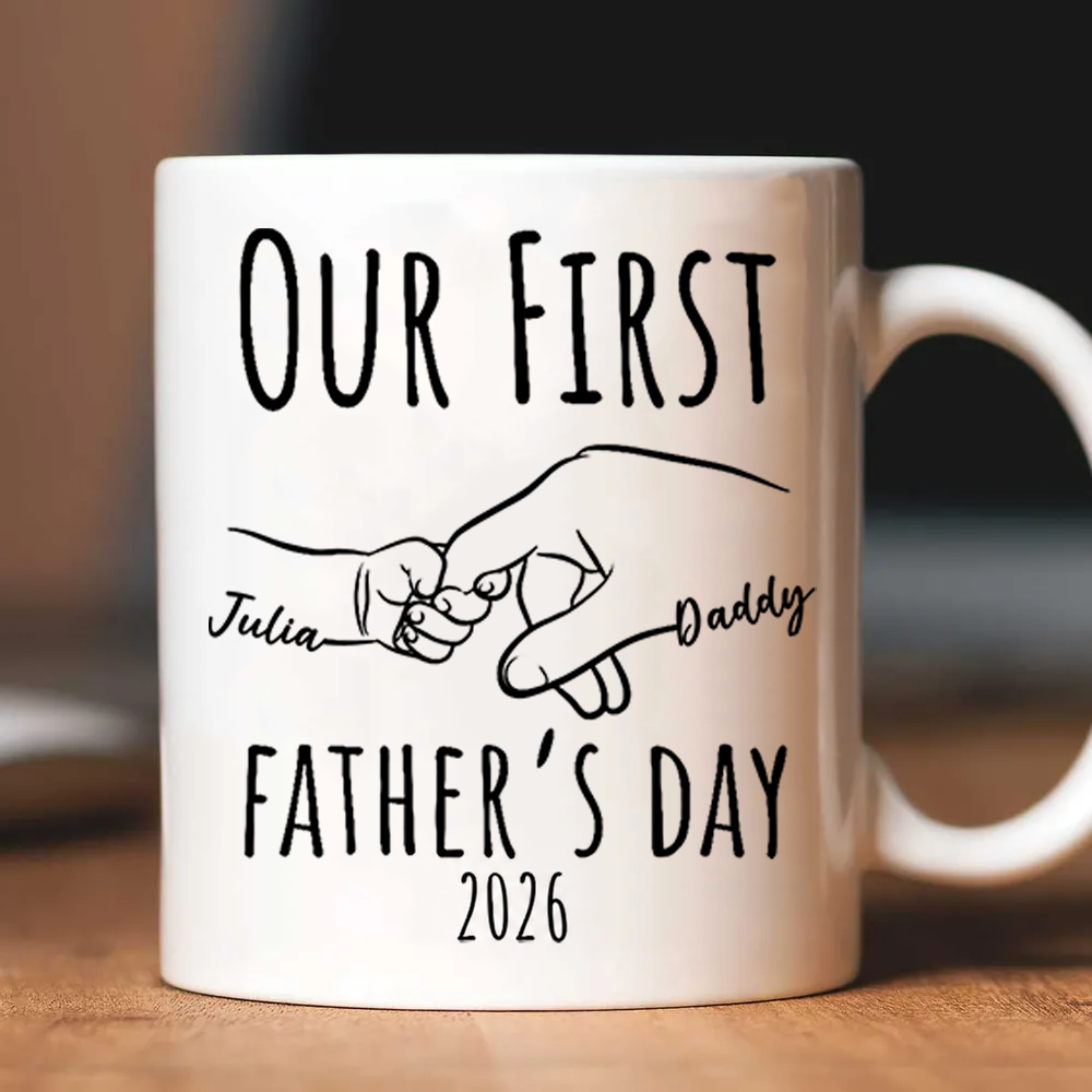 Our First Father's Day - Personalized Custom Mug - First Father's Day, Gift For First Time Dad, Newborn Baby