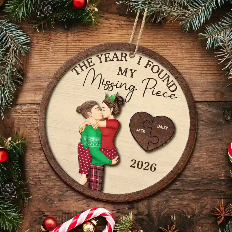 The Year I Found My Missing Piece Kissing Couples - Personalized Custom 2-layered Wood Ornament - Christmas Gift For Her/Him, Husband/Wife, Couples