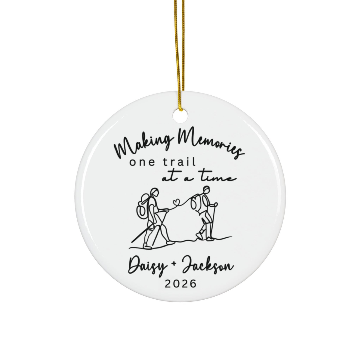 Making Memories On Trail At A Time Hiking - Personalized Circle Ceramic Ornament - Christmas Gift For Hiker, Hiking Lovers