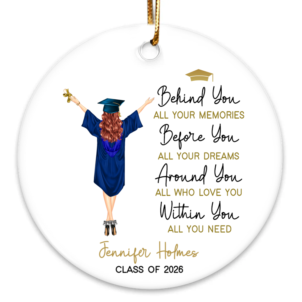 Behind You All Your Memories Graduation - Personalized Ceramic Ornament - Graduation Motivation Gift For Her/Him, Daughter/Son, Grad Ceremony, Commencement