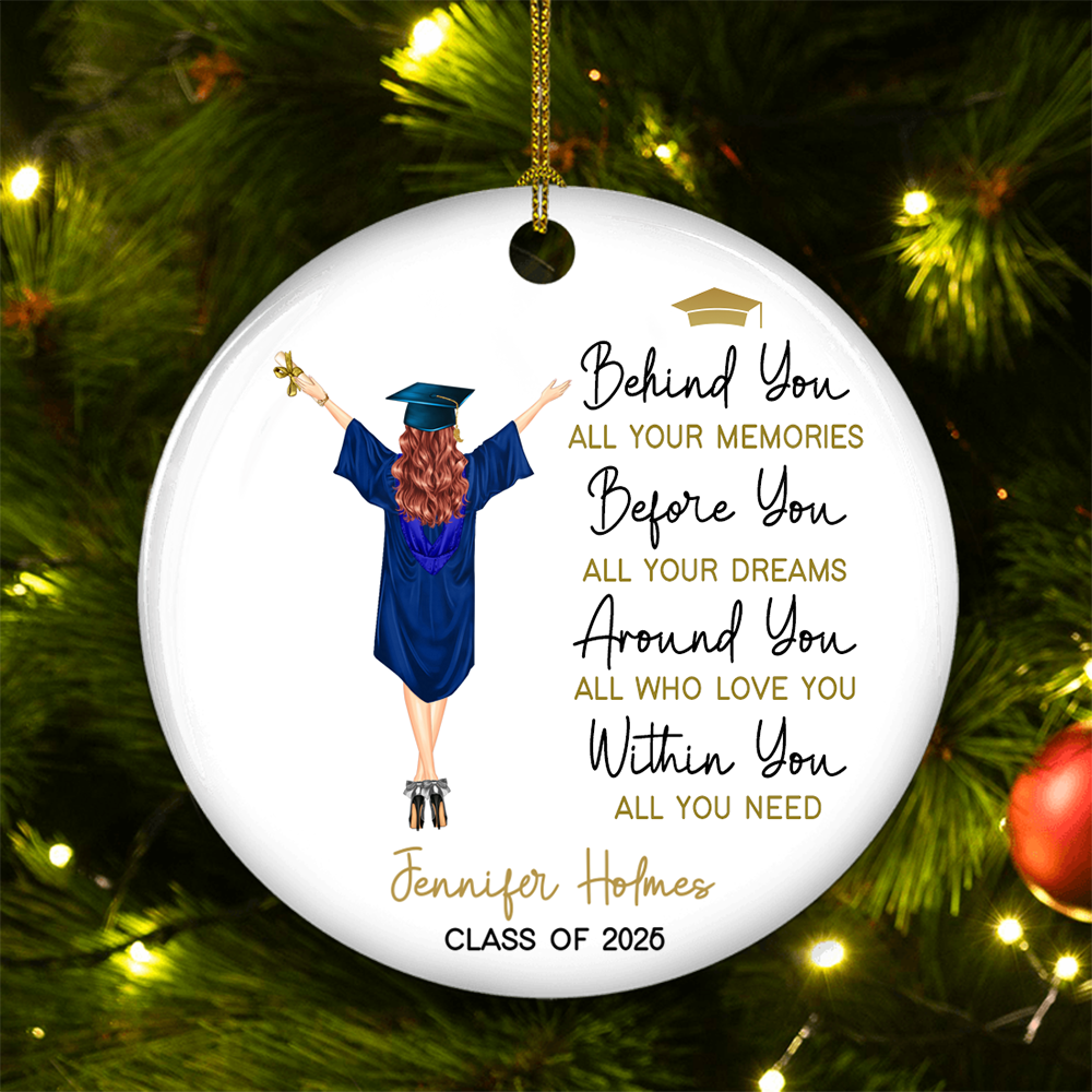 Behind You All Your Memories Graduation - Personalized Ceramic Ornament - Graduation Motivation Gift For Her/Him, Daughter/Son, Grad Ceremony, Commencement