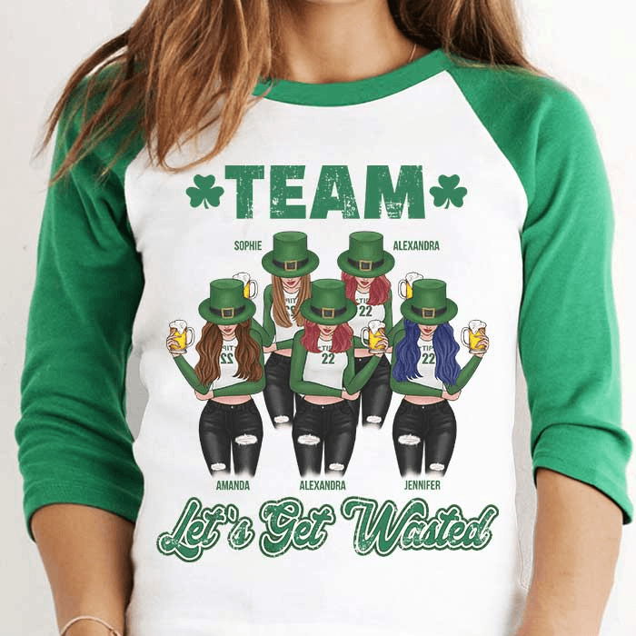 Let's Get Wasted on Saint Patrick's Day - Personalized Custom Baseball Tee Raglan Jersey T Shirt - St. Patrick's Day, Birthday, Loving, Funny Gift for Besties, Squad, Team, Crew, Sista, Sisters - Suzitee Store