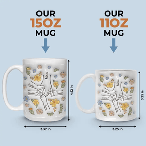 You Hold Our Hands, Also Our Hearts - Personalized 3D Inflated Effect Printed Mug - Gift for Mom, Wife, Grandma, Mother's Day - Suzitee Store