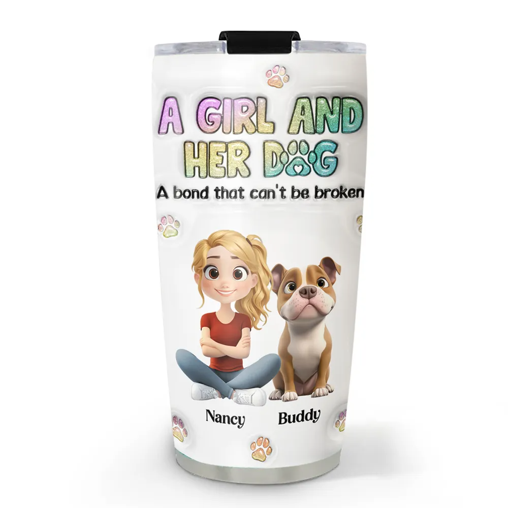 A Girl And Her Dog - Personalized Custom 3D Inflated Effect Tumbler - Gift For Dog Mom, Dog Lovers, Pet Lovers 1