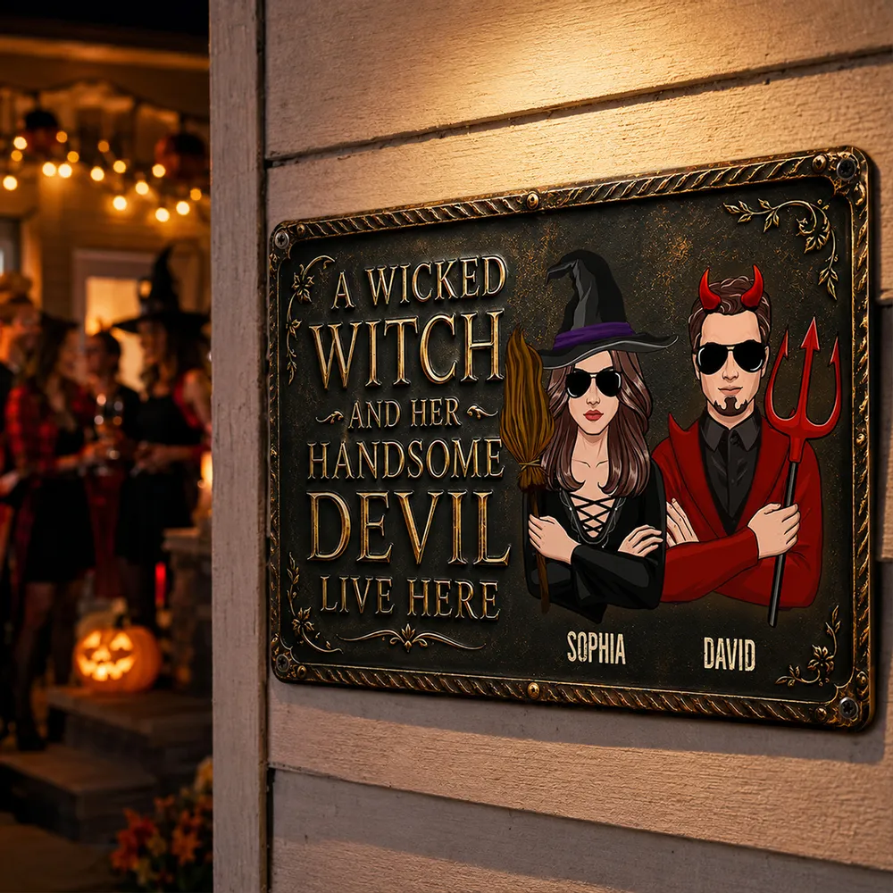 A Wicked Witch and Her Handsome Devil Live Here - Personalized Metal Sign - Halloween Gifts For Husband And Wife, Him And Her