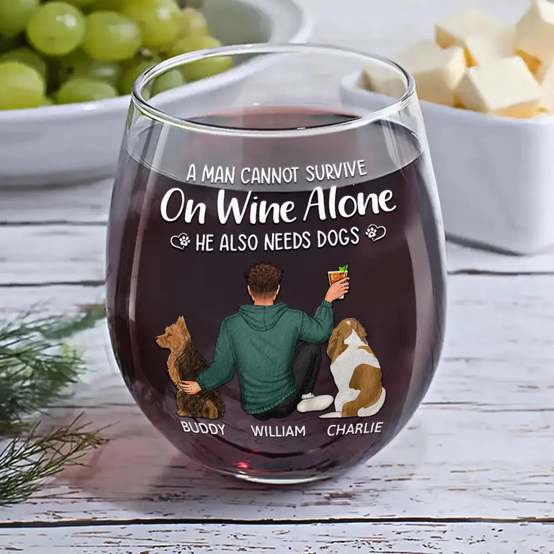 A Woman Cannot Survive On Wine Alone Dog Lovers - Personalized Stemless Wine Glass - Gift For Dog Lovers, Dog Mom, Dog Dad