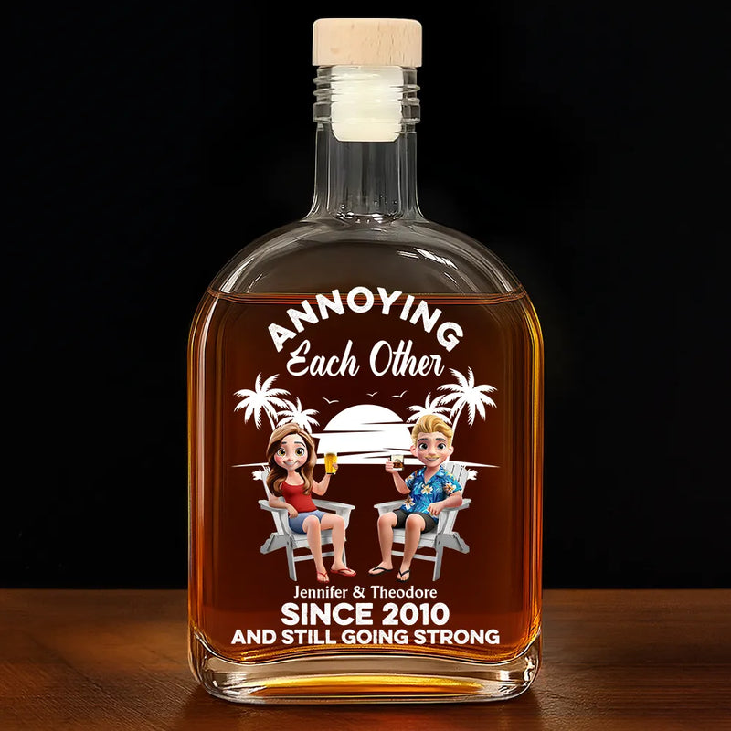 Couple Annoying Each Other Since - Personalized Whiskey Bottle - Gift For Him, Husband, Couples on Anniversary, Valentine's Day