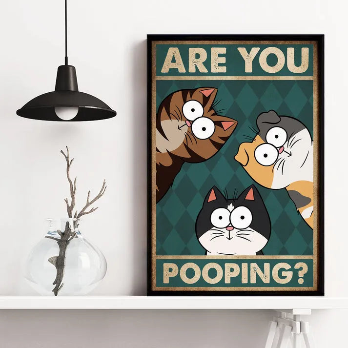 Are You Pooping? - Personalized Vertical Canvas Prints - Gift For Cat Lovers, Pet Lovers, Cat Mom, Cat Dad