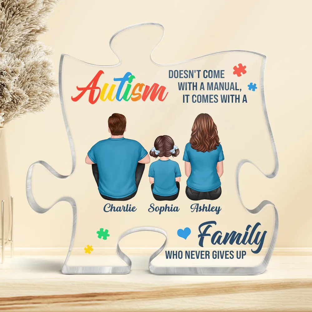 Autism Comes With A Family Never Give Up - Personalized Acrylic Plaque Custom Shape - Gift For Family, Autism Awareness