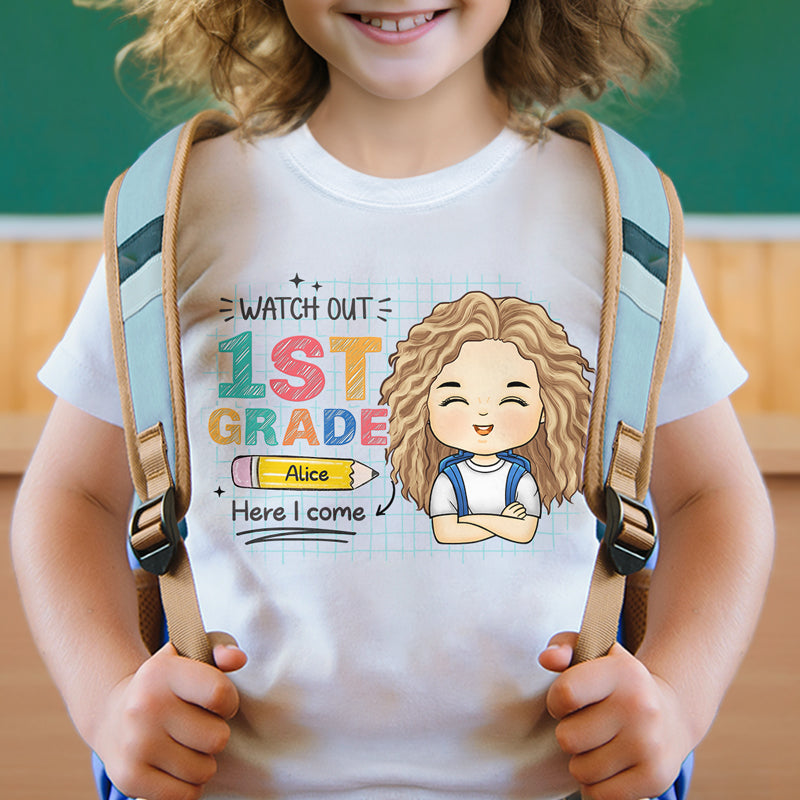 Watch Out Here I Come - Custom Kid Shirt for Back To School | Personalized Gift for Student, Son, Daughter | Kindergarten, Pre-K, Preschool