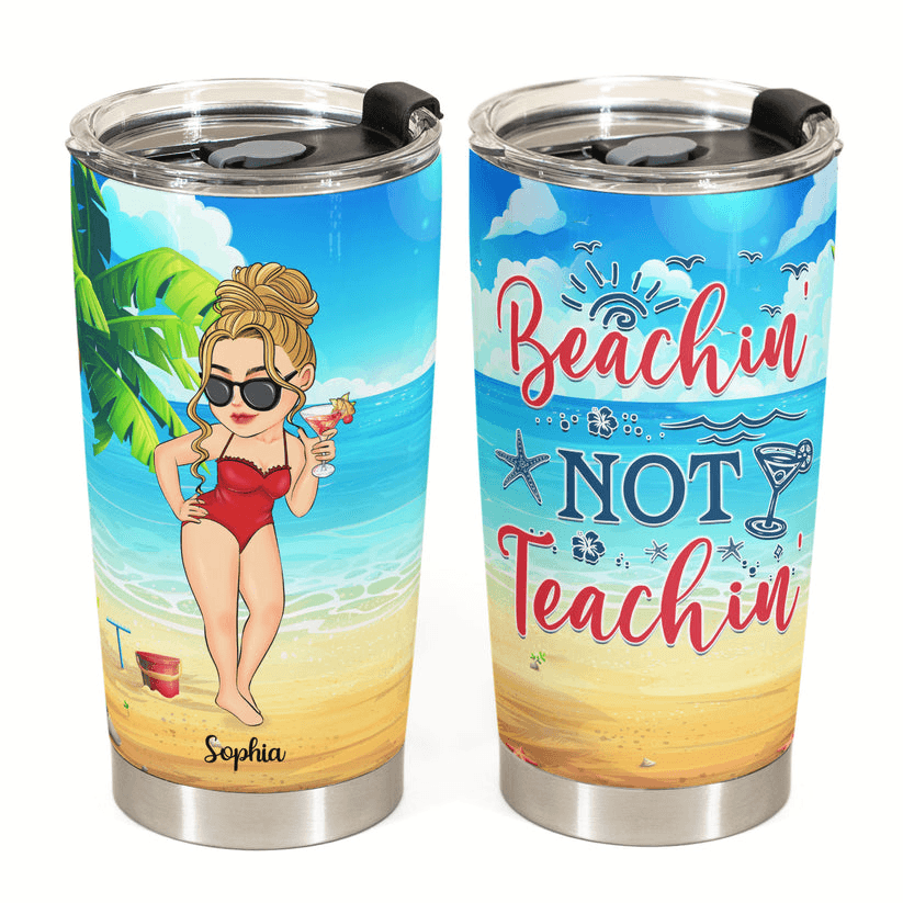 Beaching Not Teaching, Teacher Off Duty - Personalized Custom 20oz Fat Tumbler Cup - Summer Break, Last Day Of School, Birthday, Loving, Funny Gift for Teacher, Kindergarten, Preschool, Pre K, Paraprofessional - Suzitee Store