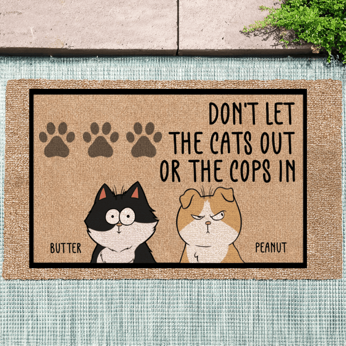 Don't Let The Cats Out Or The Cops In - Personalized Doormat - Birthday, Housewarming, Funny Gift for Homeowners, Friends, Cat Mom, Cat Dad, Cat Lovers, Pet Gifts for Him, Her - Suzitee Store