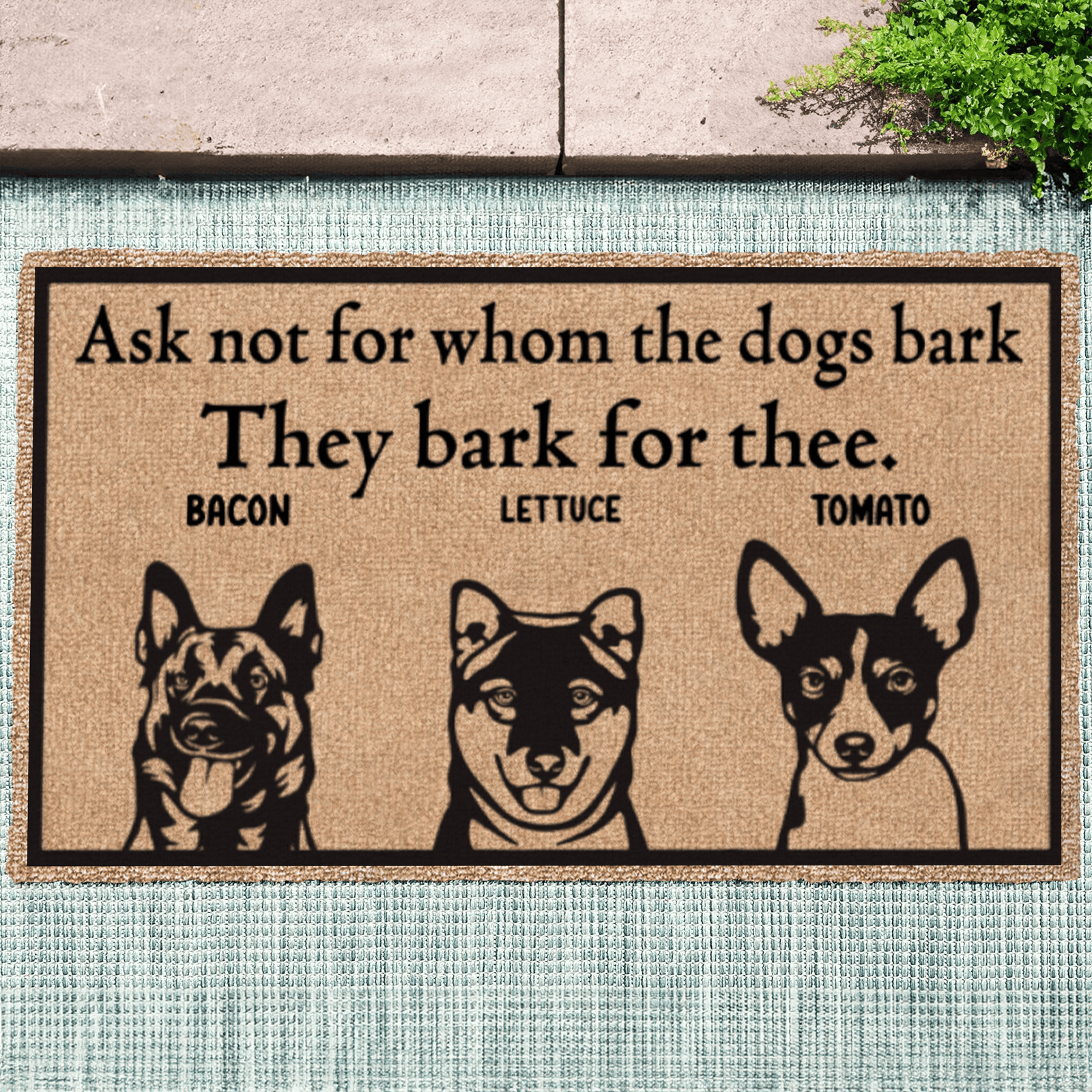 Ask Not Whom The Dog Barks For. It Barks For Thee - Personalized Doormat - Birthday, Housewarming, Funny Gift for Homeowners, Friends, Dog Mom, Dog Dad, Dog Lovers, Pet Gifts for Him, Her - Suzitee Store