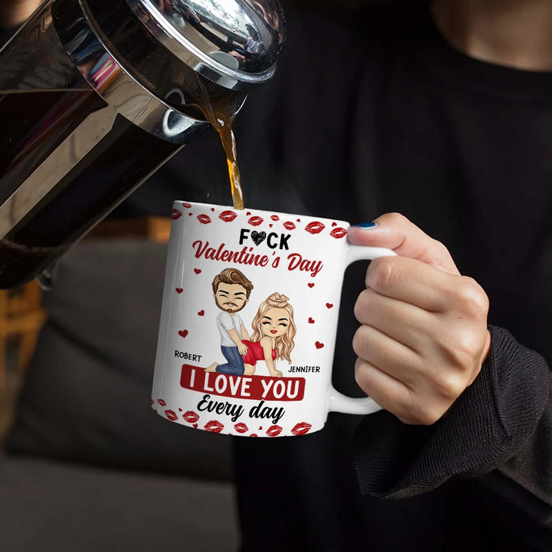 Couple I Love You Every Day - Personalized Custom Mug - Gift For Her/Him, Husband/Wife, Couples on Anniversary, Valentine's Day