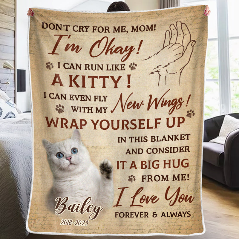 Custom Photo Don't Cry For Me I'm Okay - Pet Memorial Personalized Custom Blanket - Sympathy Gift For Pet Owners, Pet Lovers