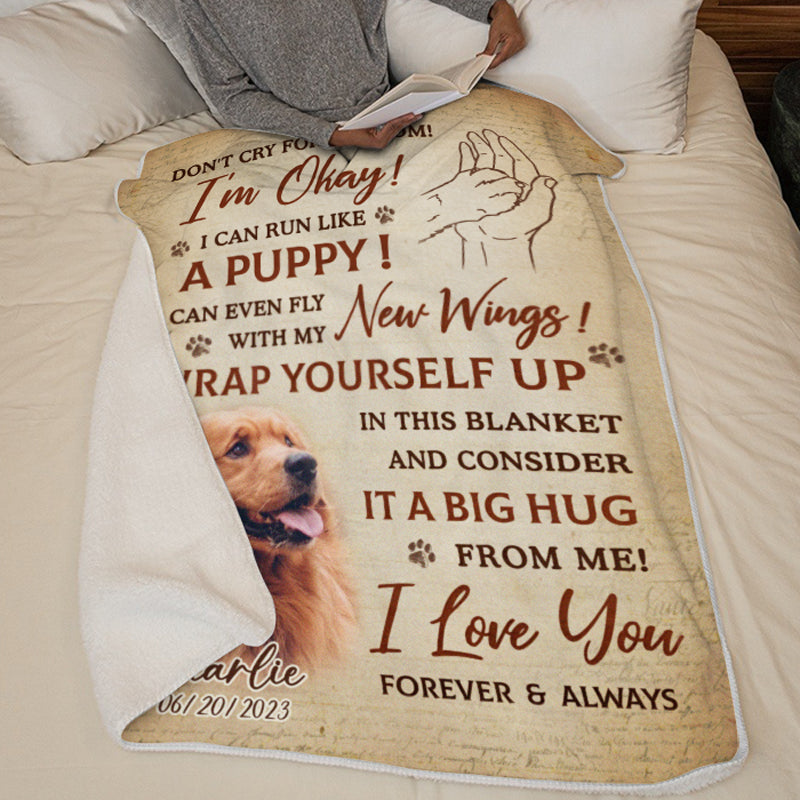 Custom Photo Don't Cry For Me I'm Okay - Pet Memorial Personalized Custom Blanket - Sympathy Gift For Pet Owners, Pet Lovers