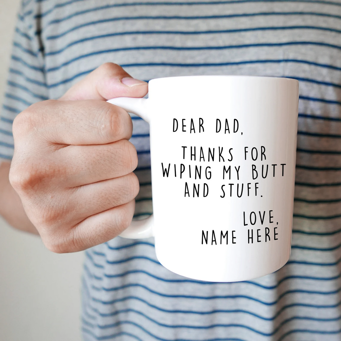 Personalized Dear Dad Thanks for Wiping My Butt and Stuff mug, alternate view 2