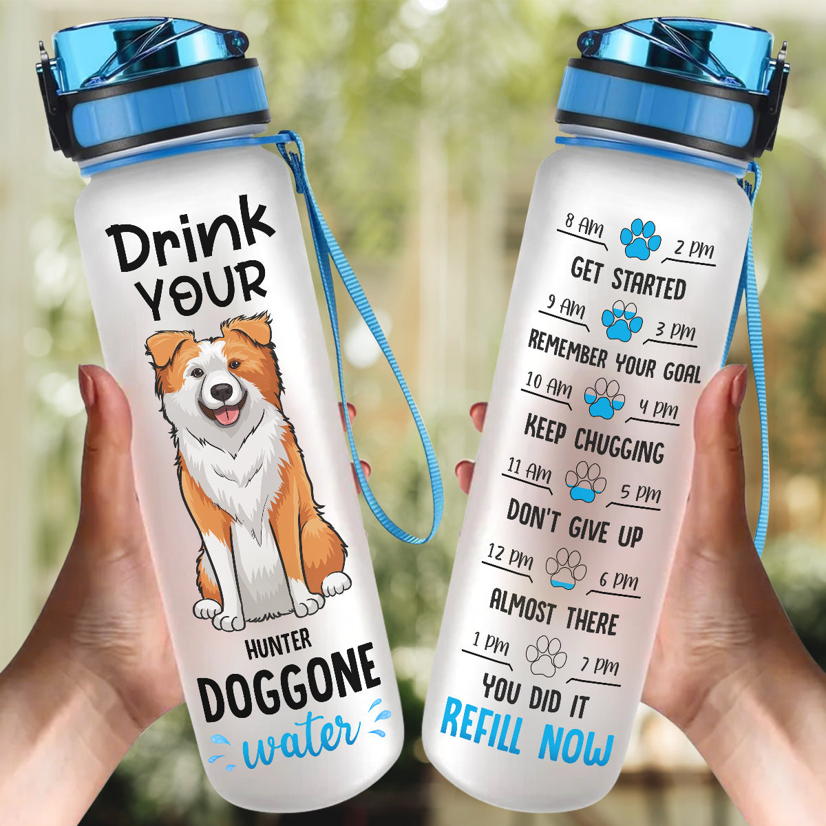 Drink Your Doggone Water - Personalized Custom Water Tracker Bottle - Gift For Dog Mom, Dog Dad, Dog Lovers