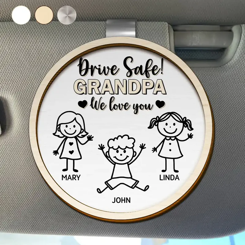 Drive Safe Grandpa Daddy Kid Stick Figures - Personalized Shaped Car Visor Clip - Father's Day Gift for Dad, Papa, or Grandpa