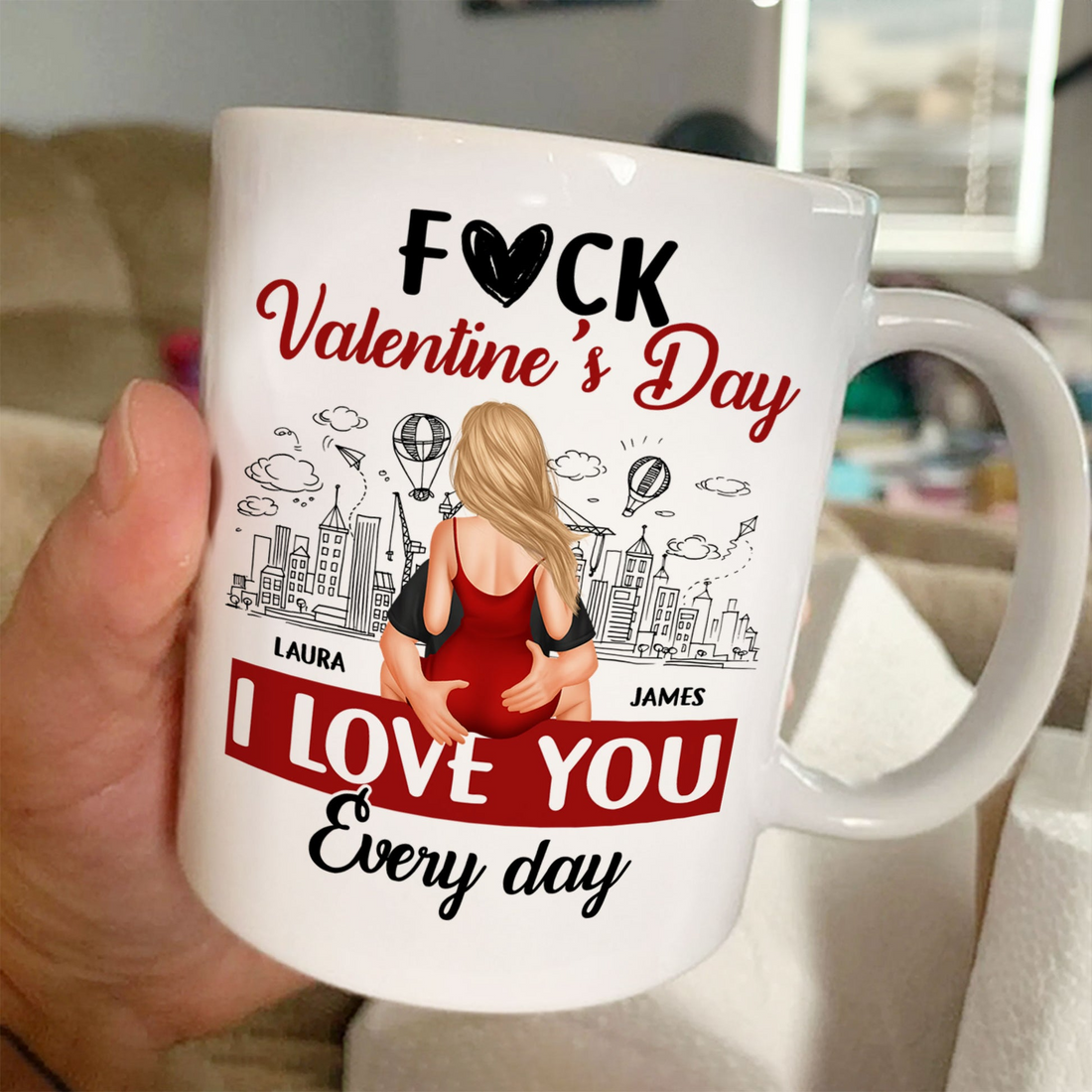 Personalized F#ck Valentine's Day, I Love You Everyday mug, alternate view 3