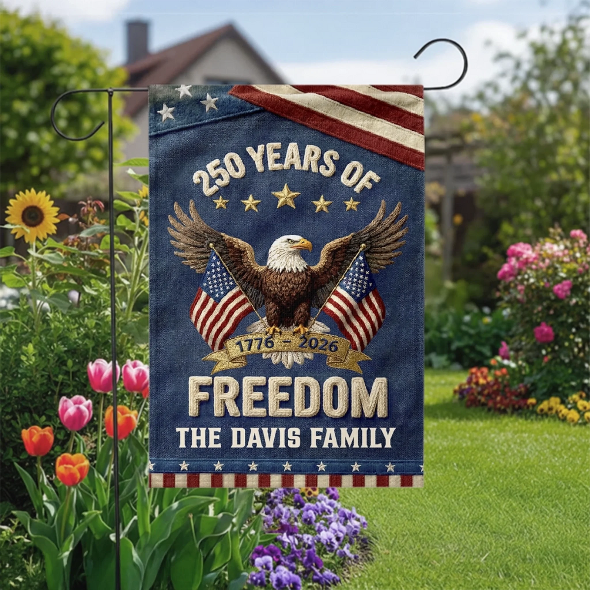Family Is Our Home - Personalized Garden Flag - America 250th Anniversary Gifts For Family, Mom, Dad, Brother, Sister