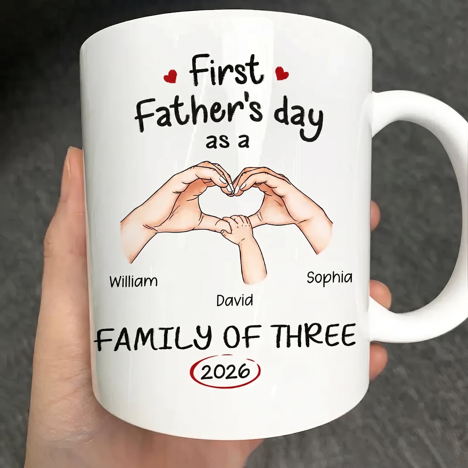 First Time Ever As A Family Of Three - Personalized Mug - First Father's Day Gift For New Dad, Daddy