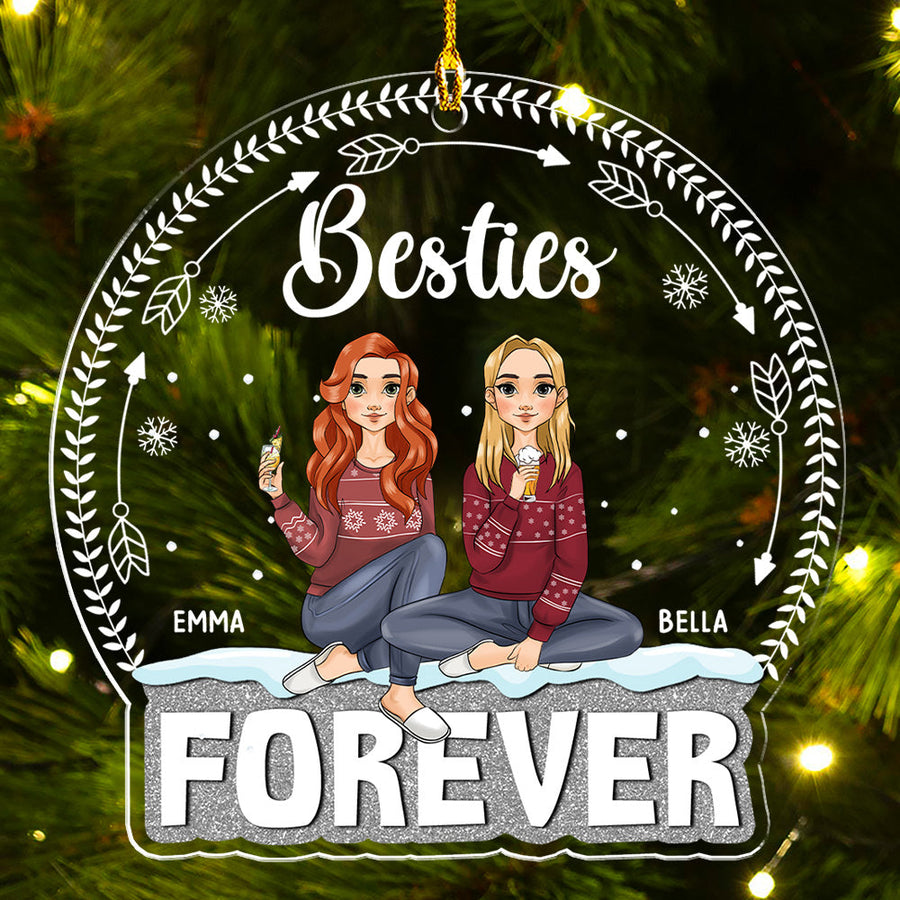 Forever Besties - Personalized Custom Shaped Acrylic Ornament - Christmas Gift for Besties, Sisters, Best Friends