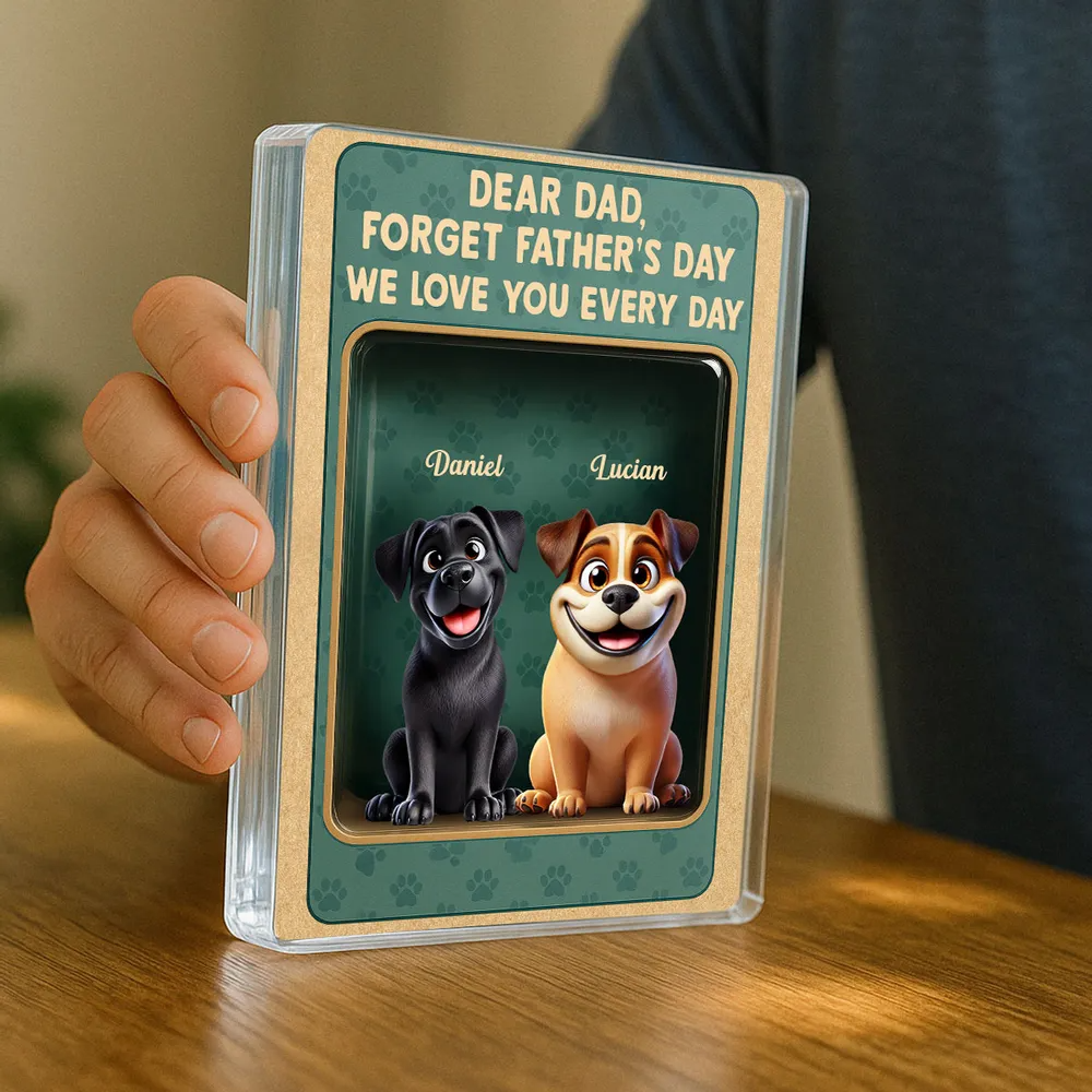 Forget Father's Day We Love You Every Day - Personalized Rectangle Acrylic Plaque - Father's Day Gift For Dog Dad, Dog Lovers
