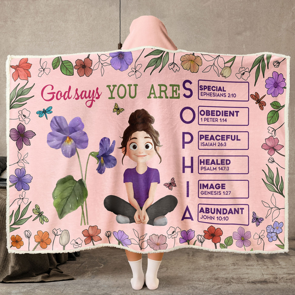 God Says You Are Christian - Personalized Wearable Hooded Blanket - Gift for Christian Girl, Woman, Sister, Mother, Friend, Wife, Girlfriend