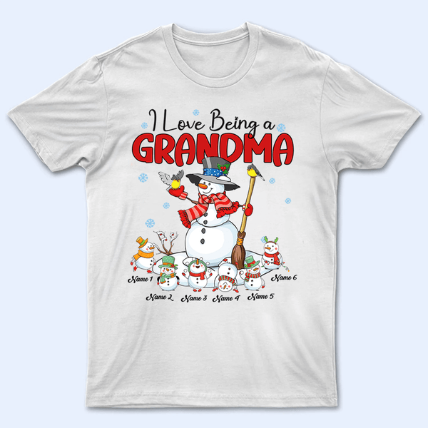 I Love Being A Grandma Christmas - Personalized Custom T Shirt - Birthday, Loving, Funny Gift for Grandma/Nana/Mimi, Mom, Wife, Grandparent