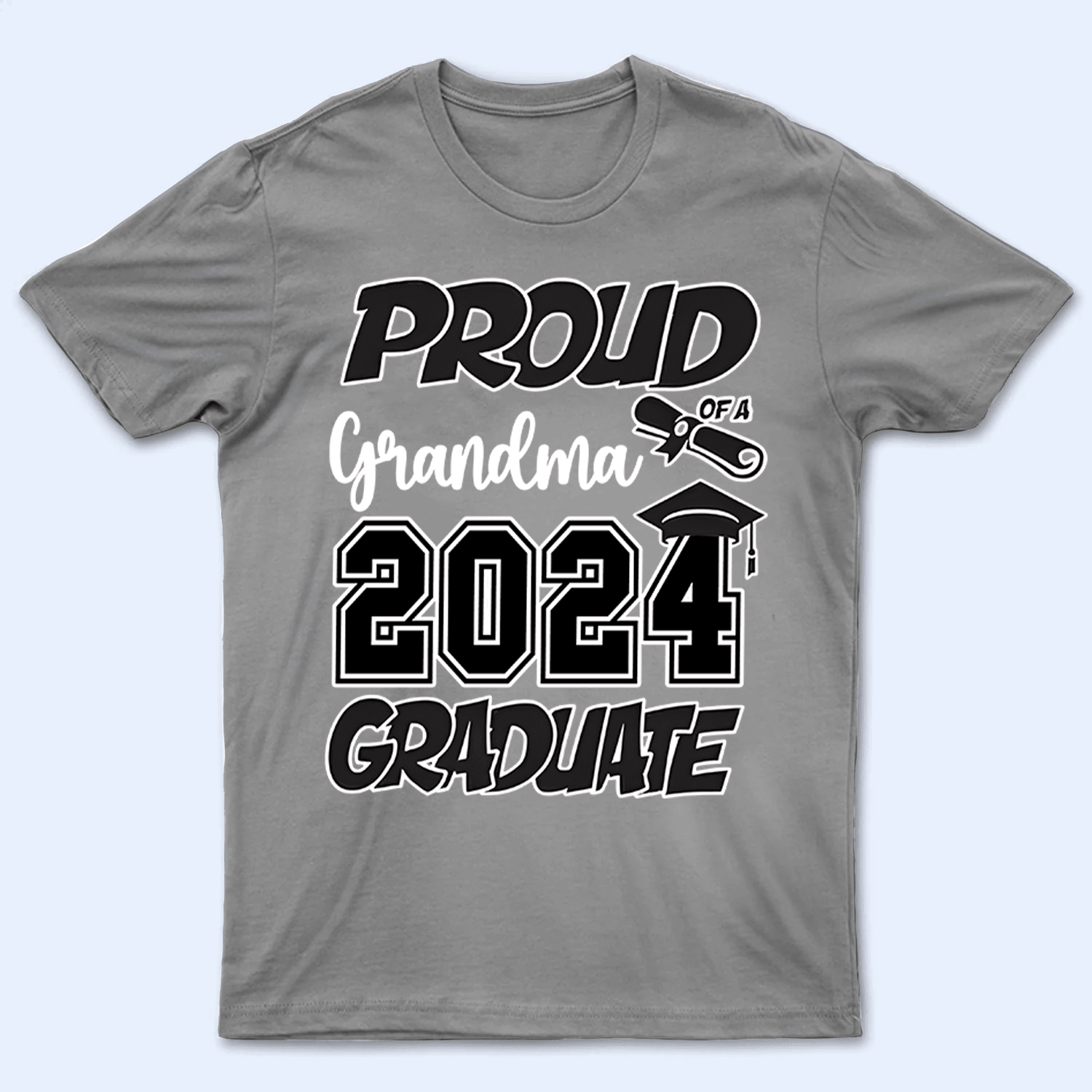 Proud Family Graduation 2024 - Personalized Custom T Shirt - Birthday, Loving, Funny Gift for Grandma/Nana/Mimi, Mom, Wife, Grandparent