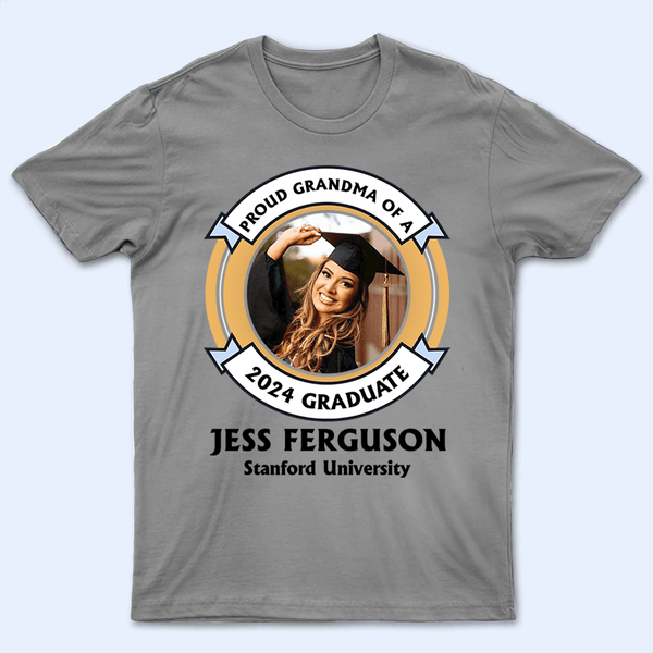 Custom Photo Proud Family of a University Graduate- Personalized Custom T Shirt - Birthday, Loving, Funny Gift for Grandma/Nana/Mimi, Mom, Wife, Grandparent