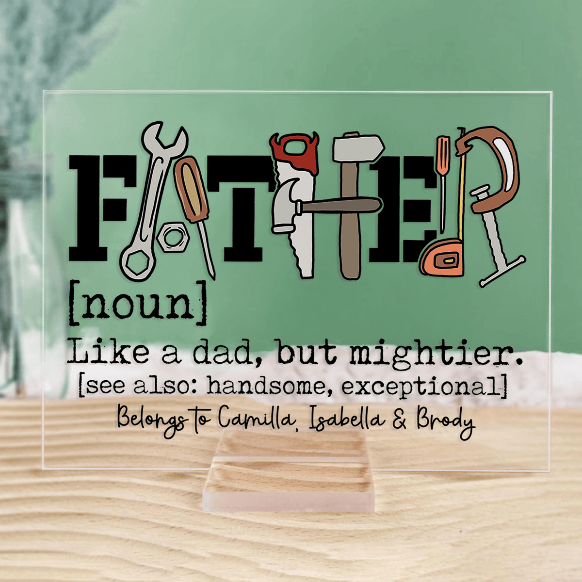 Father Like a Dad But Mightier - Personalized Acrylic Plaque - Father's Day Custom Gift for Dad, Grandpa, Daddy, Dada, Dad Jokes